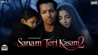 Sanam Teri Kasam 2 Movie 2025  Mawra Hocane  Harshvardhan Rane  Vijay Raaz  HD Review amp Facts [upl. by Llenyaj]