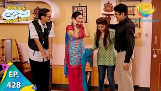 Taarak Mehta Ka Ooltah Chashmah  Episode 428  Full Episode [upl. by Ardelia]