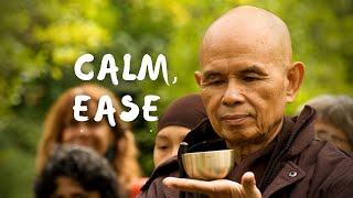 Calm  Ease  Guided Meditation by Thich Nhat Hanh [upl. by Imotih411]