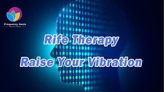 Rife Therapy  Use Healing Frequencies for Inner Resonance [upl. by Aihsenrad]