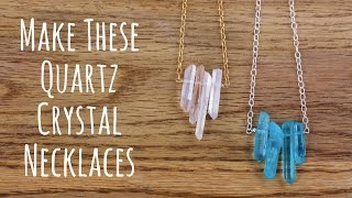 Make a Quartz Crystal Necklace Jewelry Making Tutorial [upl. by Tonry]