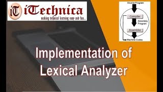 18 Implementation of Lexical Analyzer [upl. by Frodin323]