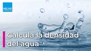 Calcula la DENSIDAD del AGUA  Experimentos [upl. by Esenahs]