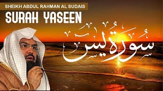 Qari Sudais Surah Yaseen  سورة يس  Qari Abdul Rahman al Sudais [upl. by Ahsieat]