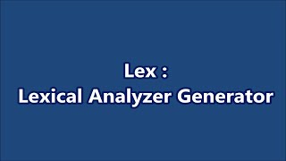 LexThe Lexical Analyzer Generator│Compiler Design│Part 30│Learn CSE Malayalam [upl. by Dupaix]