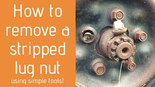 How To Remove A Stripped Lug Nut With Common Tools [upl. by Azarcon]