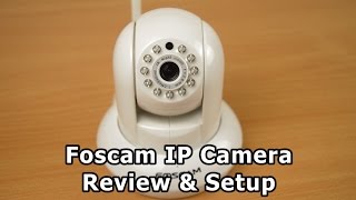 Foscam FI9821P IP Camera Review amp Setup Guide [upl. by Eenerb842]