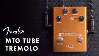 Introducing the MTG Tube Tremolo Pedal  Effects Pedals  Fender [upl. by Eiggam]