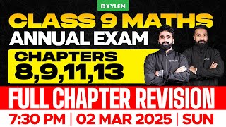 Class 9 Annual Exam  Maths  Chapters  891113  Full Chapter Revision  Xylem Class 9 [upl. by Ydnir]