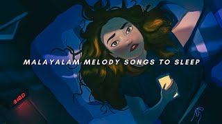 NonStop Malayalam Songs To Sleep  Vol1  TopNotch Playlist [upl. by Unam]