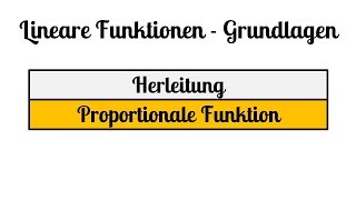 3 Lineare Funktionen Grundlagen  Proportionale Funktion [upl. by Elmaleh]