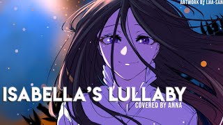 Isabella’s Lullaby from The Promised Neverland 【covered by Anna】 [upl. by Attenborough855]