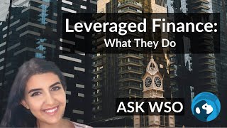 LevFin or Leveraged Finance Group What They Do At An Investment Bank [upl. by Selyn]