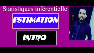 Estimation Introduction théorie destimationEpisode 20 [upl. by Halima]