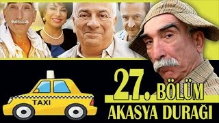 AKASYA DURAĞI 27 BÖLÜM [upl. by Basia360]