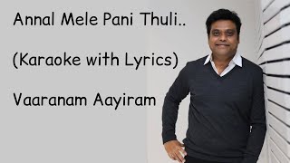 Annal Mele Pani Thuli  Karaoke  With Lyrics  Vaaranam Ayiram  Harris Jayaraj  HighQuality [upl. by Aubyn]