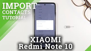 How to Copy Contact from SIM Card to XIAOMI Redmi Note 10 Internal Storage – Send Phone Numbers [upl. by Nosde]