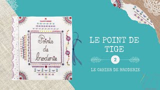 CAHIER DE BRODERIE  Point de tige Page 1 [upl. by Bride497]