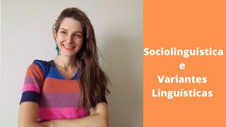 Sociolinguística e variedades linguísticas [upl. by Inglis]