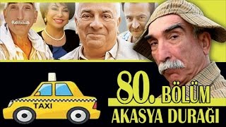 AKASYA DURAĞI 80 BÖLÜM [upl. by Kape]