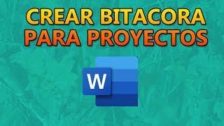 💎👨🏻‍💻CREAR UNA BITACORA EN WORD [upl. by Golter698]