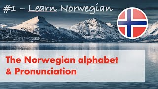 Learn Norwegian 1  Alphabet amp Pronunciation [upl. by Anitsahs]