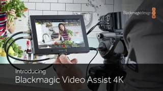 Introducing Blackmagic Video Assist 4K [upl. by Graeme]