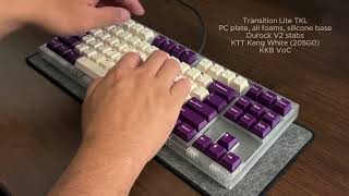 Transition Lite TKL  KTT Kang White  KKB VoC [upl. by Pascal]