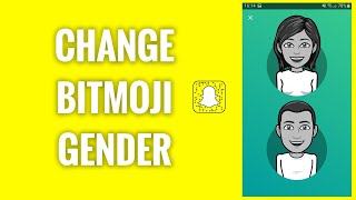 How To Change Your Bitmoji Gender On Snapchat [upl. by Thorman347]