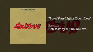 Turn Your Lights Down Low 1977  Bob Marley amp The Wailers [upl. by Ahsital]