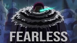 Charlotte Katakuri  FEARLESS「AMV」 [upl. by Eocsor]