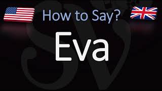 How to Pronounce Eva CORRECTLY English American Pronunciation [upl. by Lertnahs]