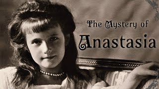 Mystery of Anastasia [upl. by Kassandra]