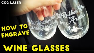 How to Engrave Stemless Wine Glasses  GLASS Engraving Basics  CO2 Laser Tutorials [upl. by Nacnud]