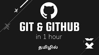 Git amp Github Explained in Tamil [upl. by Airolg]