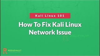 How To Fix Kali Linux Network Issue  Kali Linux WIFI Not Working  Kali Linux 101 [upl. by Nahk]