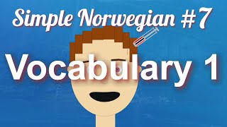 Simple Norwegian 7  Vocabulary 1 [upl. by Kristine]