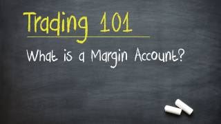 Trading 101 What is a Margin Account [upl. by Bullard]