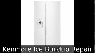 Kenmore Refridgerator Freeze Ice Buildup Fix Repair [upl. by Spillar]