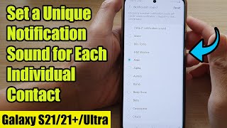 Galaxy S21S21 How to Set a Unique Notification Sound for Each Individual Contact for Messages [upl. by Ainotal]