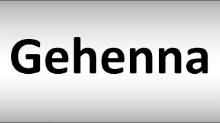 How to Pronounce Gehenna [upl. by Ralf128]