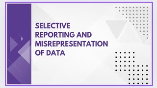 Selective reporting and misrepresentation of data [upl. by Gillett]