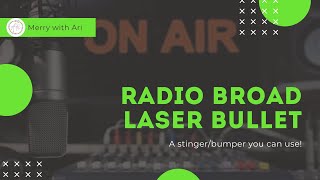 RADIO BROADCASTING LASER BULLET [upl. by Adekan]