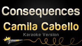 Camila Cabello  Consequences  Lyrics Audio [upl. by Alam331]