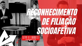 DIREITO DE FAMÍLIA Reconhecimento de filiação socioafetiva [upl. by Adnanref982]