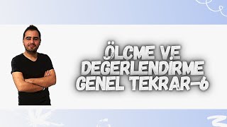 ÖLÇME VE DEĞERLENDİRME GENEL TEKRAR6 [upl. by Lebiralc598]