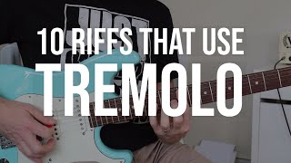 Top 10 Riffs That Make Great Use of Tremolo [upl. by Agon65]