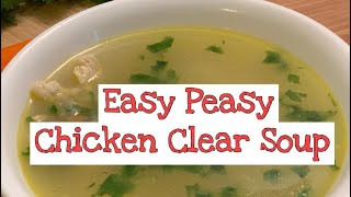 How to make Chicken Clear Soup At home [upl. by Oloap26]