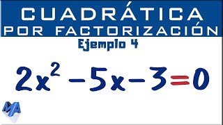 Ecuación cuadrática por factorización  Ejemplo 4 [upl. by Atinehc]