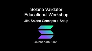 Solana Validator Education  JitoSolana Concepts  Setup [upl. by Yate]